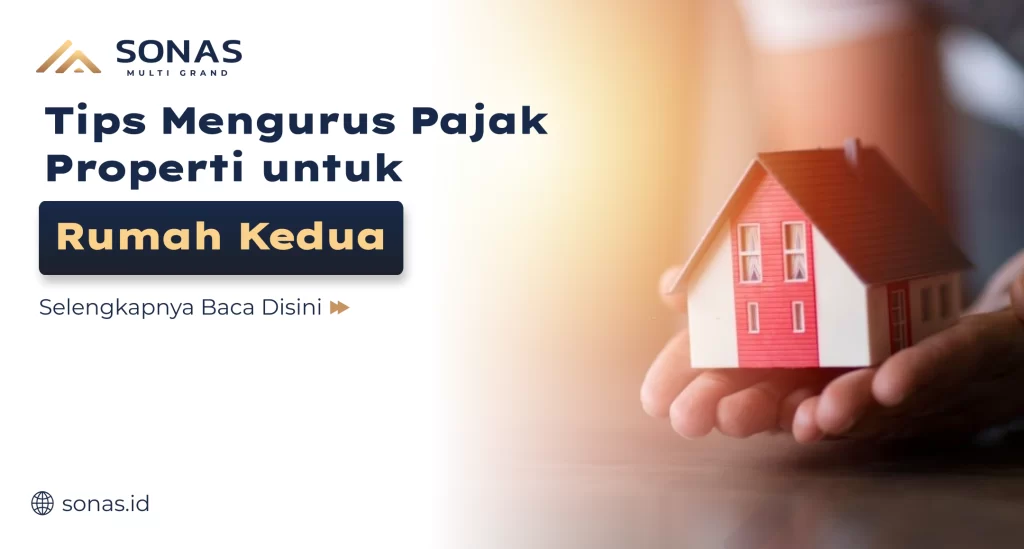Tips Mengurus Pajak Properti untuk Rumah Kedua