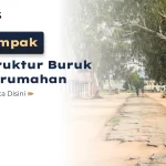 Apa Dampak Infrastruktur Buruk Perumahan