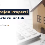 Kapan Pajak Properti Mulai Berlaku