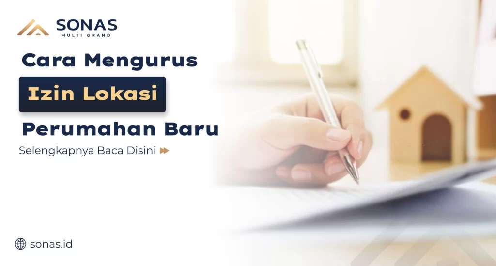 Cara Mengurus Izin Lokasi Perumahan