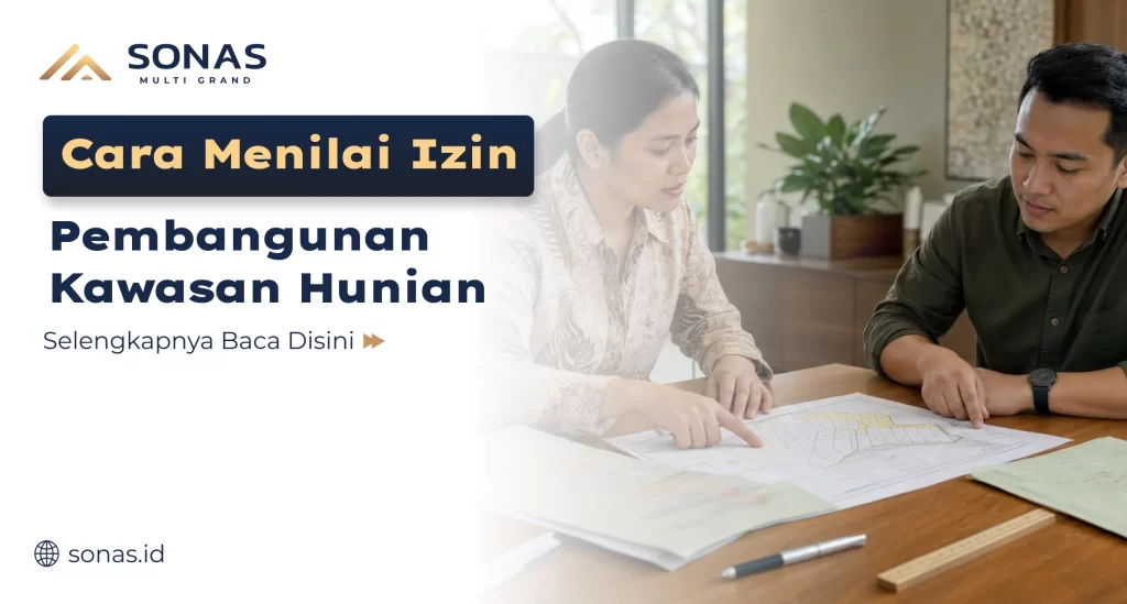 Cara Menilai Izin Pembangunan Kawasan Hunian
