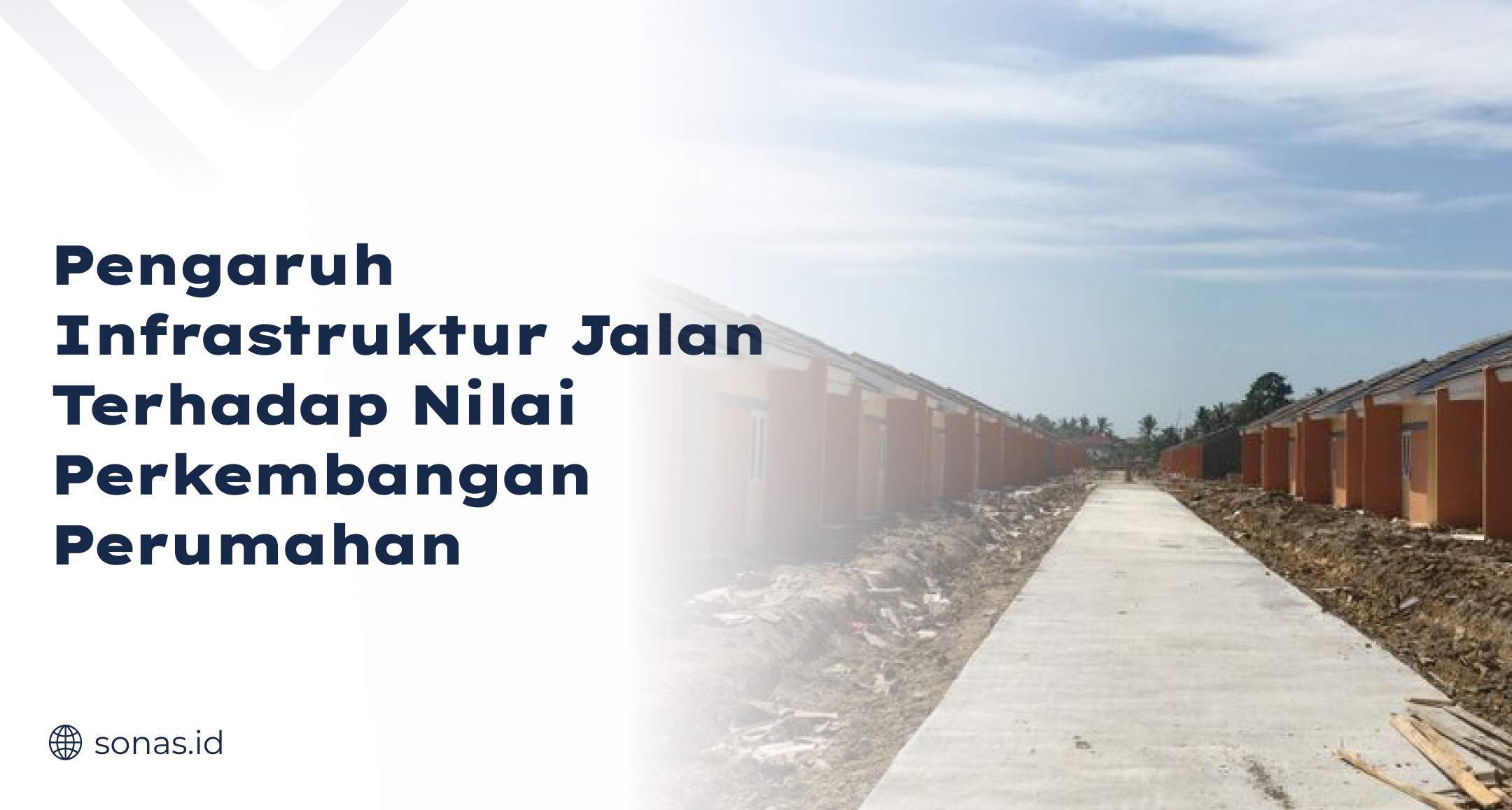 pengaruh_infrastruktur_jalan_terhadap_nilai_perkembangan_perumahan