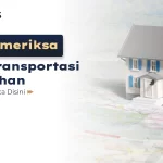 Tips Memeriksa Akses Transportasi Perumahan