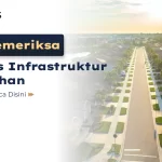 Cara Memeriksa Fasilitas Infrastruktur Kawasan Perumahan