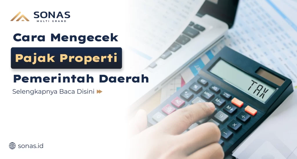 Cara Mengecek Pajak Properti Melalui Pemerintah Daerah