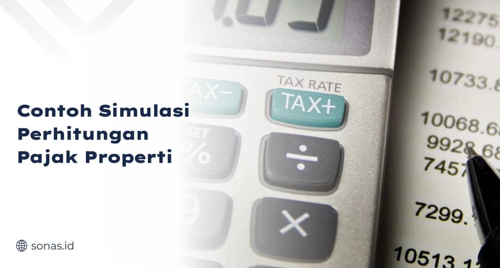 Contoh Simulasi Perhitungan Pajak Properti