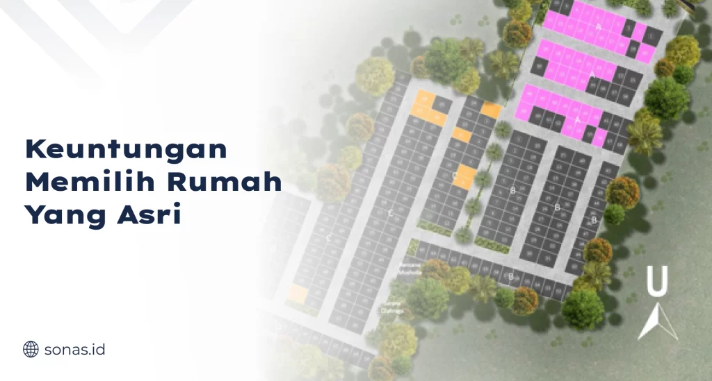 Keuntungan Memilih Rumah yang Asri