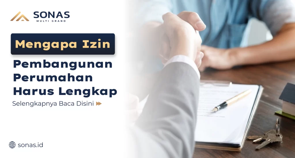 Mengapa Izin Pembangunan Perumahan Harus Lengkap