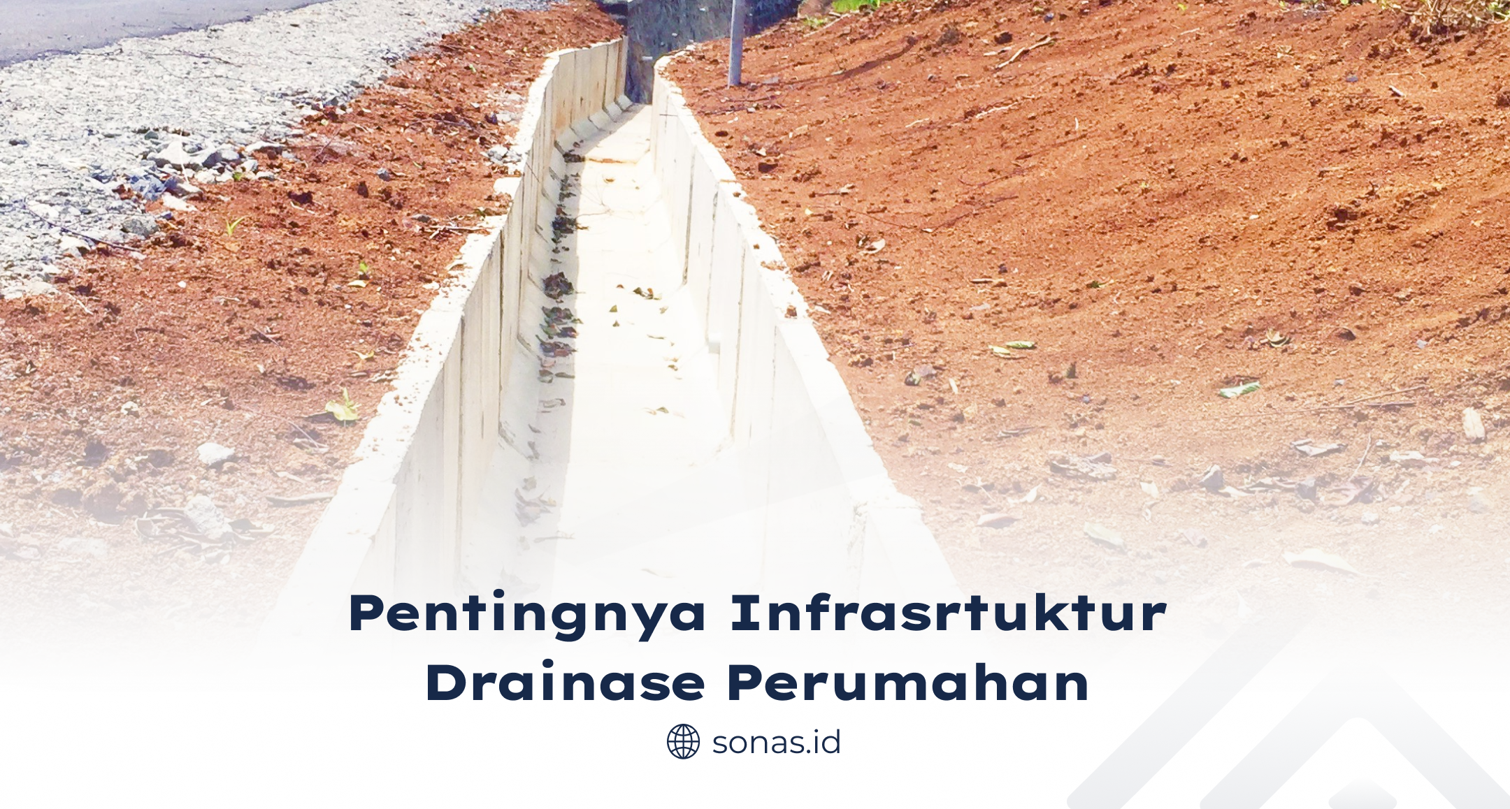 Pentingnya Infrastruktur Drainase Perumahan