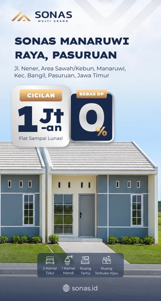 Sonas Manaruwi Raya, Pilihan Rumah Subsidi di Pasuruan