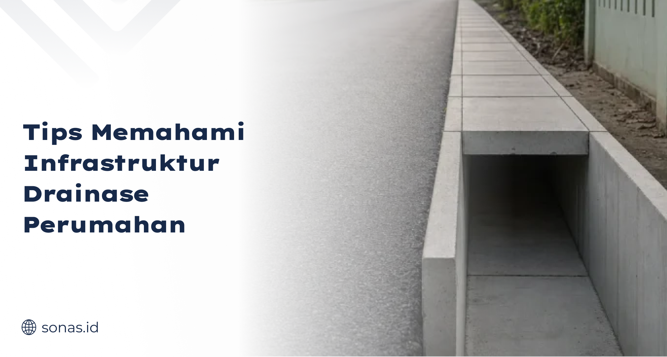 Tips Memahami Infrastruktur Drainase Perumahan