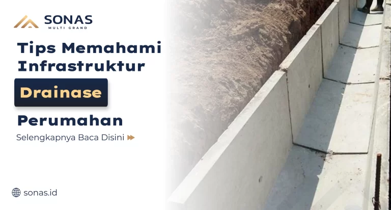 Tips Memahami Infrastruktur Drainase Perumahan